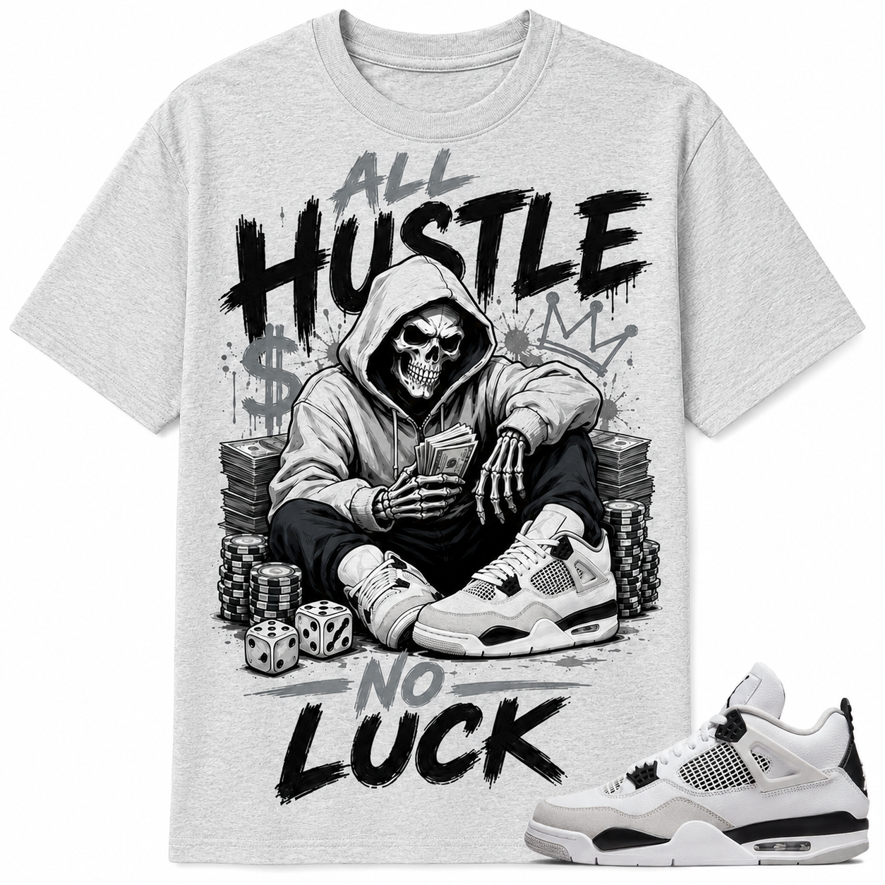 ALL HUSTLE NO LUCK Shirt To Match AJ 4 Retro Military Black, AJ 4 Military Black Matching Shirt