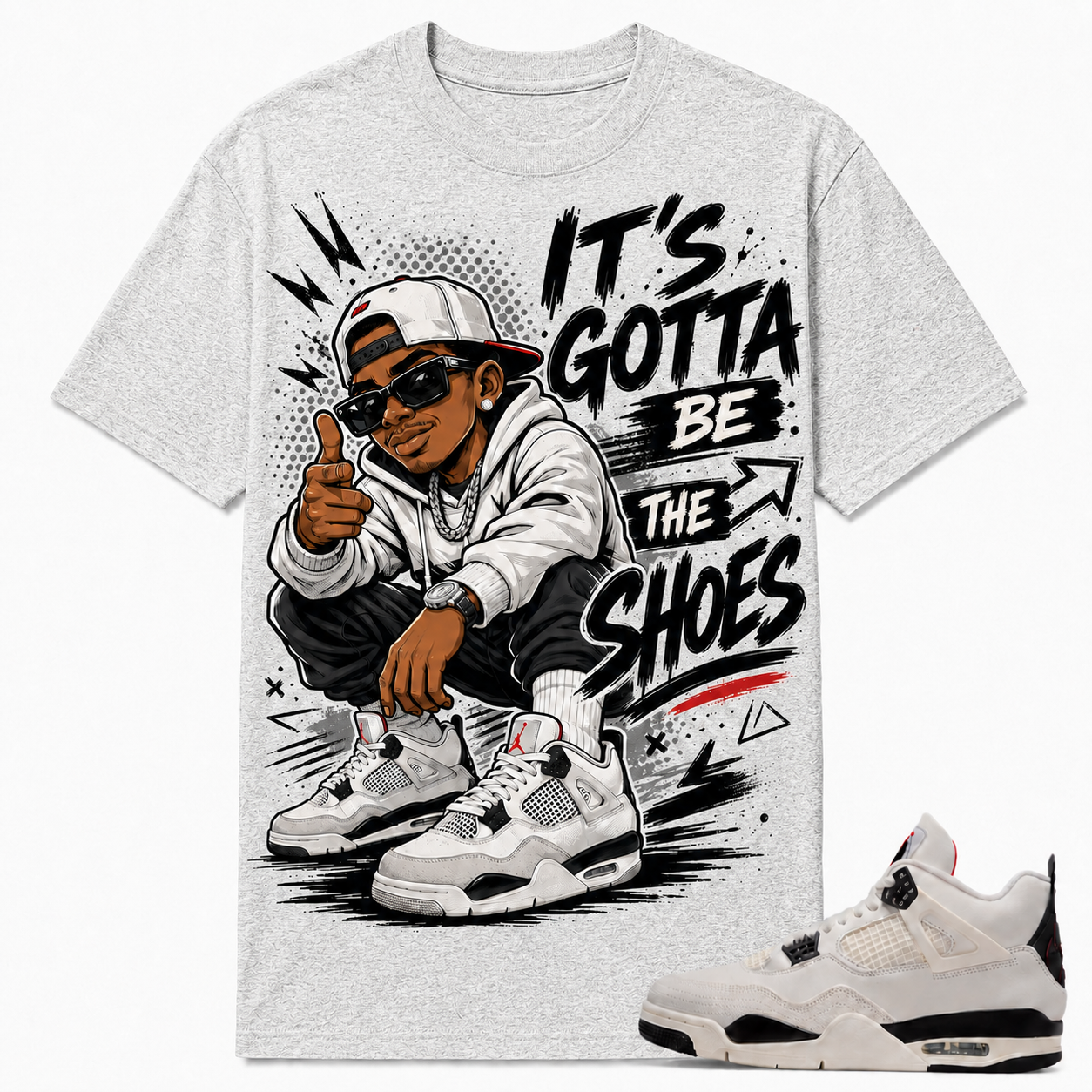 IT'S GOTTA BE THE SHOES Shirt To Match AJ 4 FLIGHT CLUB, AJ 4 Matching Shirt