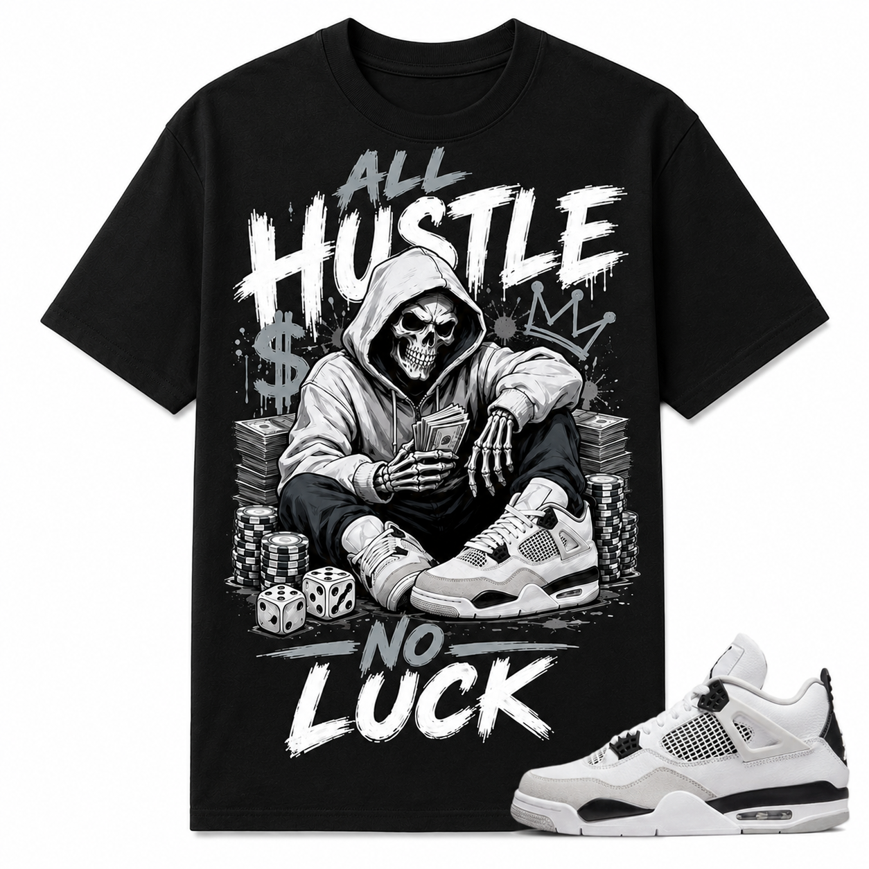 ALL HUSTLE NO LUCK Shirt To Match AJ 4 Retro Military Black, AJ 4 Military Black Matching Shirt