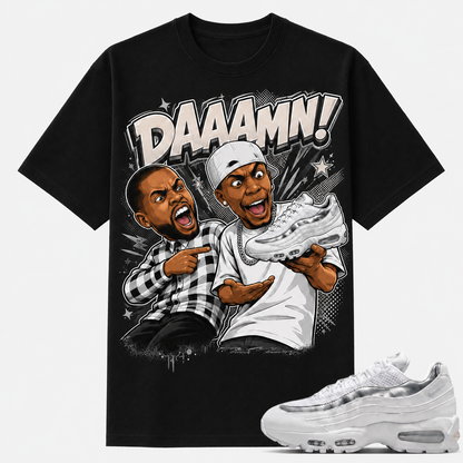 DAAAMN! Shirt To Match Air Max 95, Air Max 95 Matching Shirt