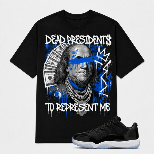 DEAD PRESIDENT Shirt To Match AJ 11 Low "Space Jam", AJ 11 Matching Shirt