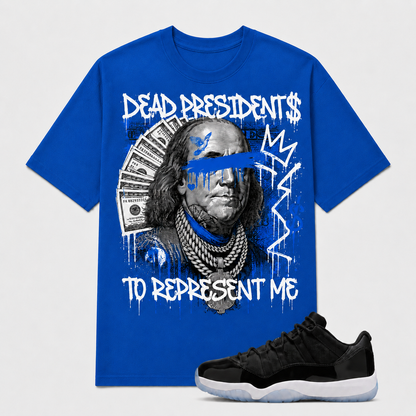 DEAD PRESIDENT Shirt To Match AJ 11 Low "Space Jam", AJ 11 Matching Shirt