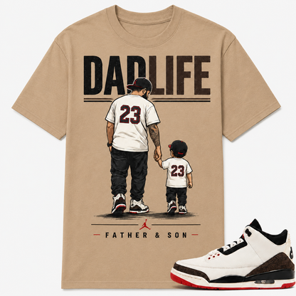DAD LIFE Shirt To Match AJ 3 Retro World's Best Dad, AJ 3 Matching Shirt, Farther's Day Gift