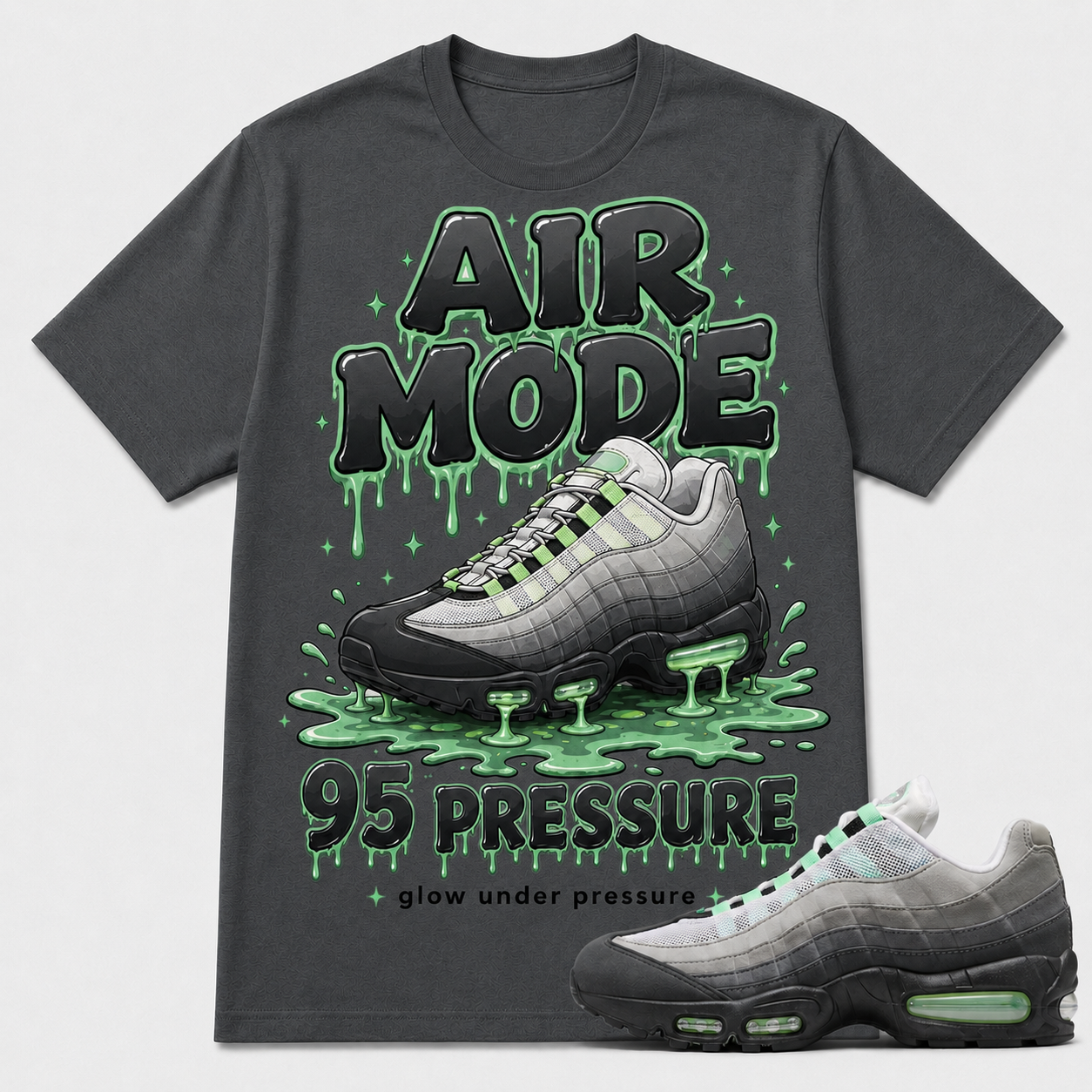 "AIR MODE 95 PRESSURE" Shirt To Match Air Max 95 Big Bubble Fresh Mint, Air Max Matching Shirt