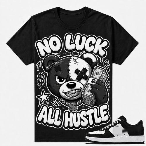 NO LUCK ALL HUSTLE Shirt To Match AF 1 Low, AF 1 Low Matching Shirt