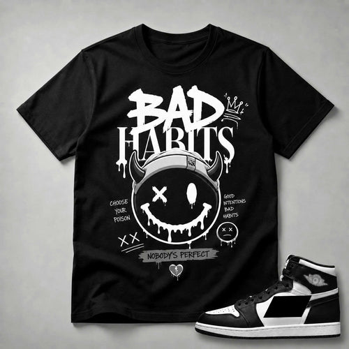 BAD HABITS Shirt To Match AJ 1 MID, AJ 1 MID Matching Shirt V2