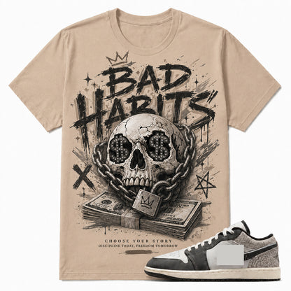 BAD HABITS Shirt To Match AJ 1 LOW, AJ 1 LOW Matching Shirt V3