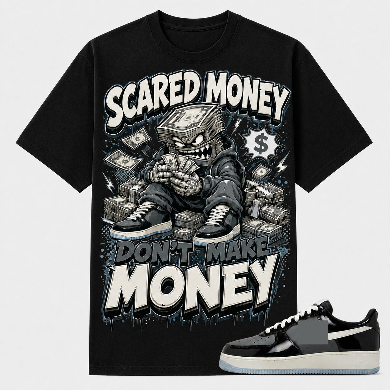 "SCARED MONEY DON'T MAKE MONEY" Shirt To Match AF 1, AF 1 Matching Shirt