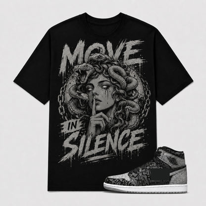 "MOVE IN SILENCE" Shirt To Match AJ 1 High Rebellionaire, AJ 1 Matching Shirt
