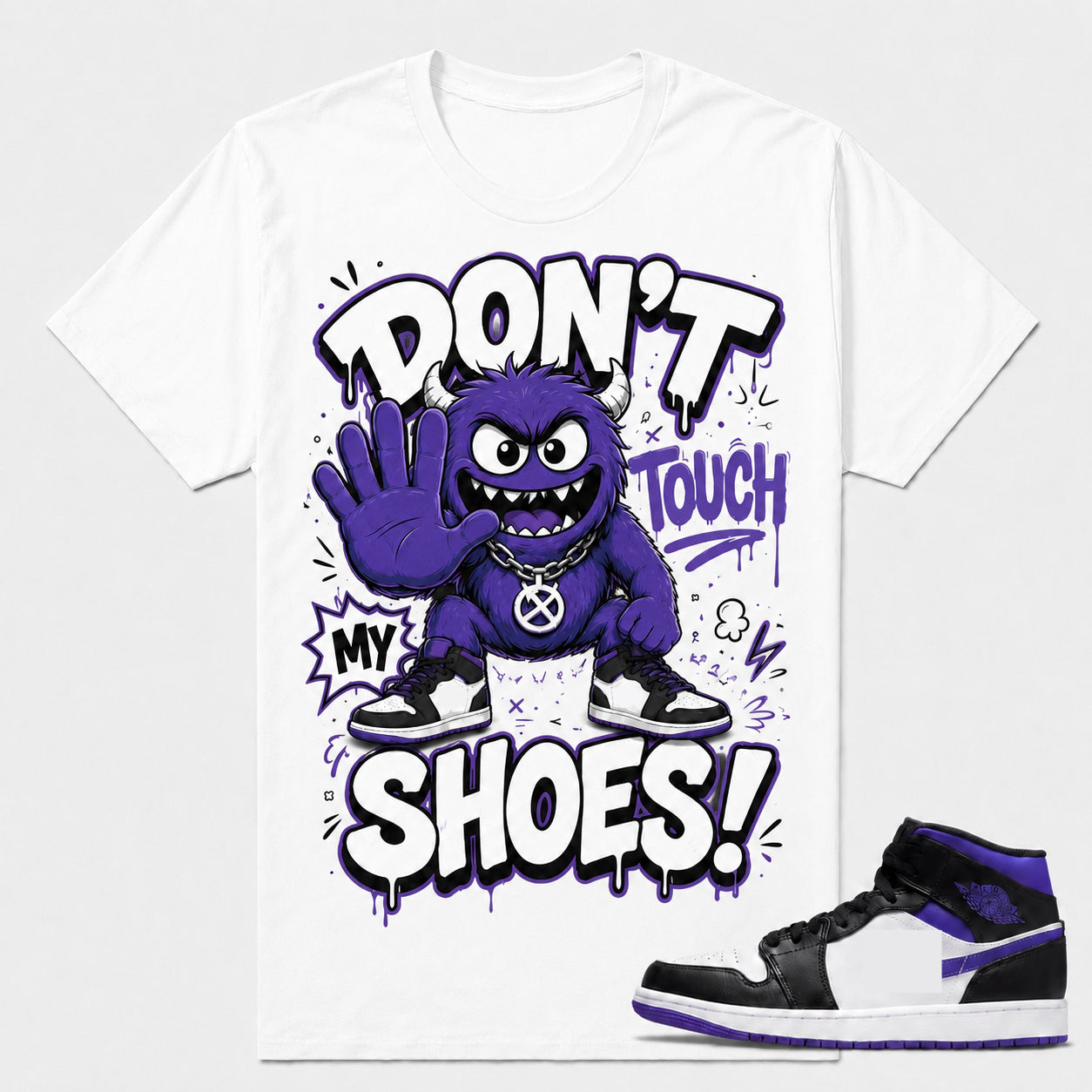 "DON'T TOUCH MY SHOES" Shirt To Match AJ 1 Mid Court Purple, AJ 1 Matching Shirt