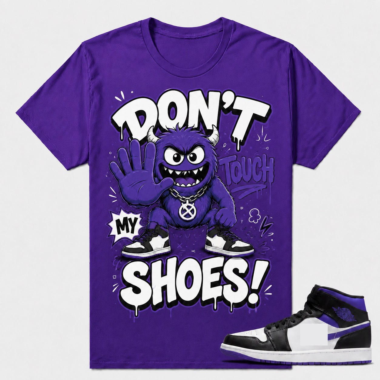 "DON'T TOUCH MY SHOES" Shirt To Match AJ 1 Mid Court Purple, AJ 1 Matching Shirt