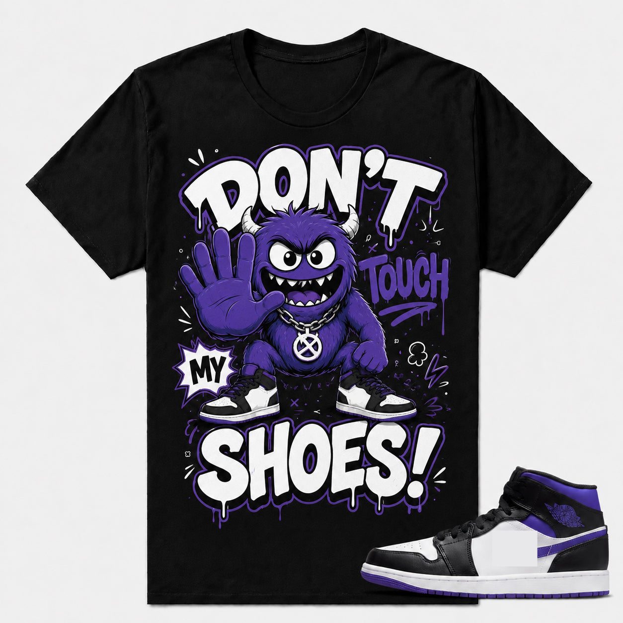 "DON'T TOUCH MY SHOES" Shirt To Match AJ 1 Mid Court Purple, AJ 1 Matching Shirt