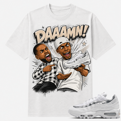 DAAAMN! Shirt To Match Air Max 95, Air Max 95 Matching Shirt