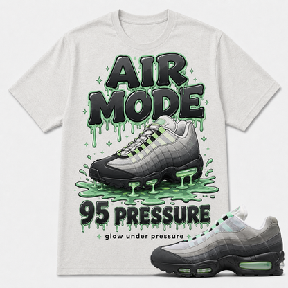 "AIR MODE 95 PRESSURE" Shirt To Match Air Max 95 Big Bubble Fresh Mint, Air Max Matching Shirt