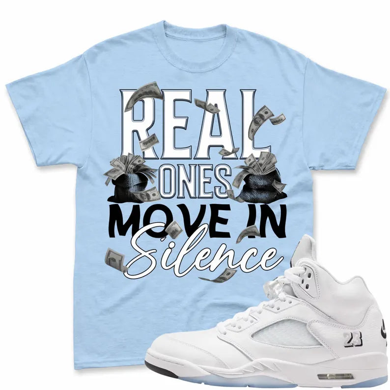 REAL ONES! Shirt To Match JD 5 White Metallic, JD 5 White Metallic 2026 Matching Shirt, JD 5 Retro OG White Metallic Match Shirt