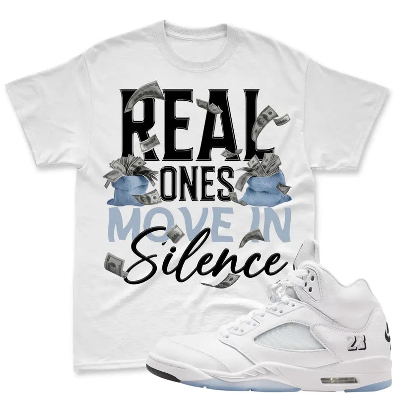 REAL ONES! Shirt To Match JD 5 White Metallic, JD 5 White Metallic 2026 Matching Shirt, JD 5 Retro OG White Metallic Match Shirt